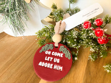 Load image into Gallery viewer, Ornament-O Come Let Us Adore
